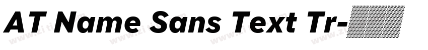 AT Name Sans Text Tr字体转换